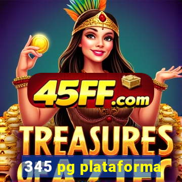 345 pg plataforma